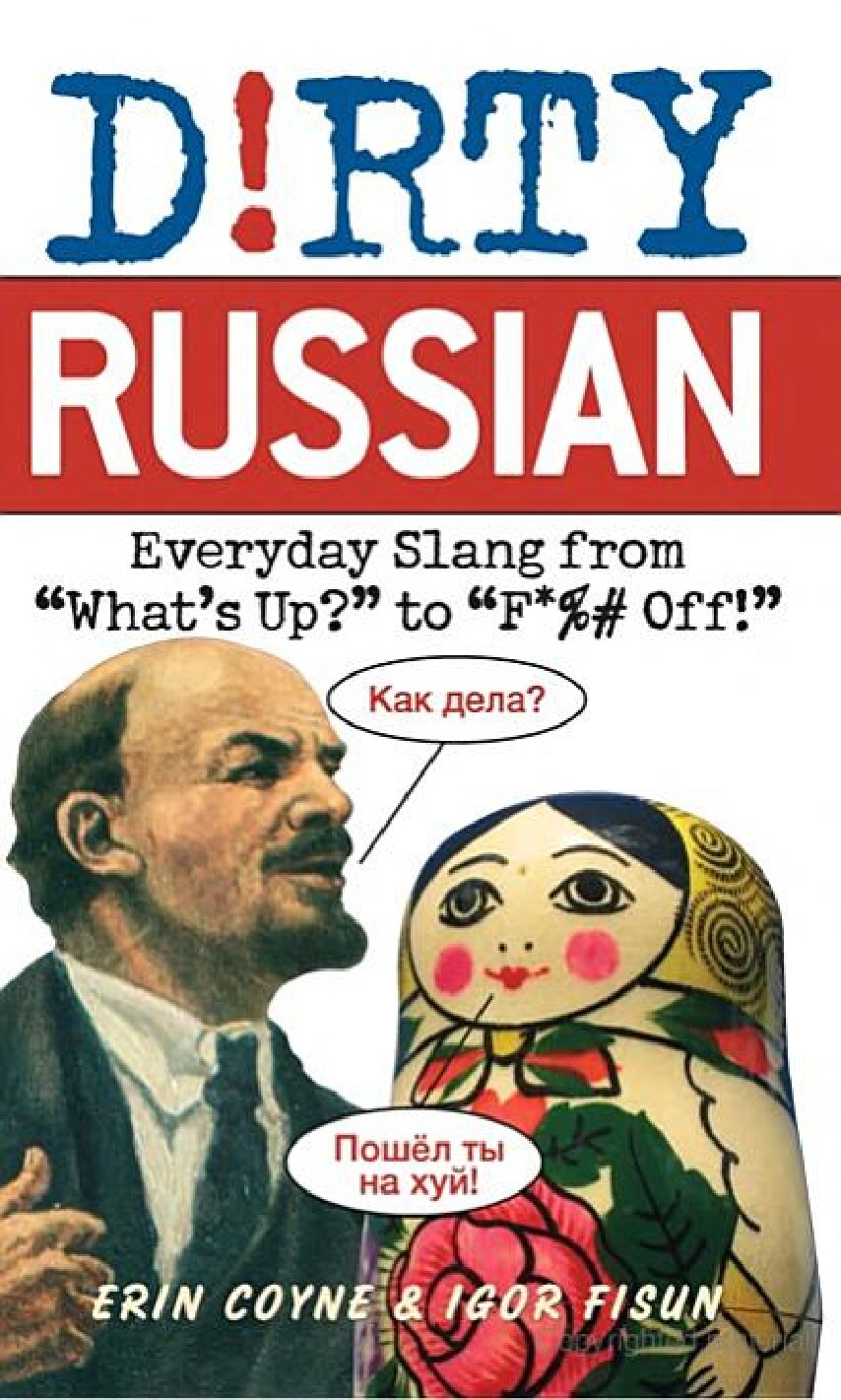 Dirty Russian. Everyday Slang